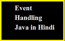 Event Handling java in hindi