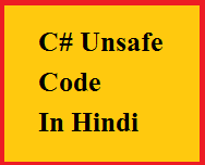 c# unsafe code in hindi