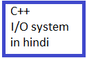 c++ i/o operators in hindi