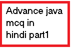 Advance java mcq in hindi part1