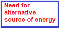 need for alternative source of energy