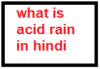 what is acid rain in hindi