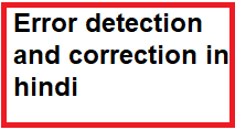 Error detection and correction in hindi